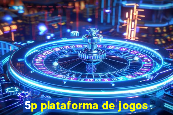 5p plataforma de jogos